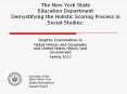 The New York State Education Department Demystifying the Holistic Scoring Process in Social Studies: PowerPoint PPT Presentation