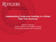 Implementing Continuous Auditing in a Global Real Time Economy