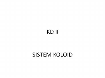 KD II  SISTEM KOLOID