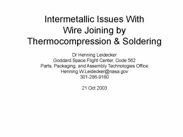 Intermetallic Issues With Wire Joining by Thermocompression