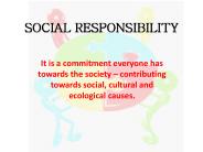 SOCIAL RESPONSIBILITY