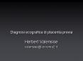 Diagnosi ecografica di placenta previa PowerPoint PPT Presentation