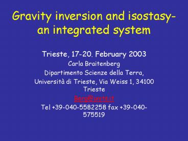 Gravity inversion and isostasy- an integrated system