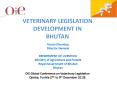 VETERINARY LEGISLATION DEVELOPMENT IN BHUTAN PowerPoint PPT Presentation