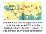 The Silk Road was an important trading