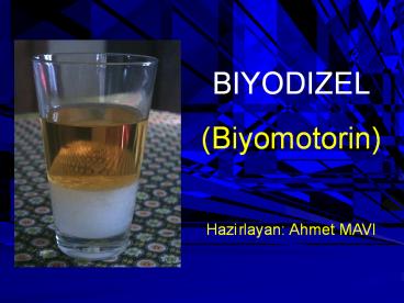 BIYODIZEL NEDIR?