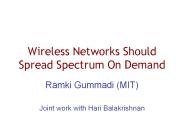Wireless Networks Should Spread Spectrum On Demand