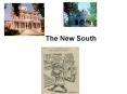 The New South PowerPoint PPT Presentation