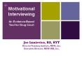 Motivational Interviewing An Evidence-Based Tool for Drug Court PowerPoint PPT Presentation