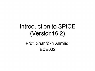 Introduction to SPICE (Version16.2)