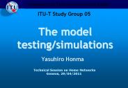 The model testing/simulations