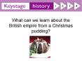 What can we learn about the British empire from a Christmas pudding? PowerPoint PPT Presentation