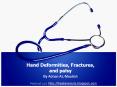 Hand Deformities, Fractures, and palsy PowerPoint PPT Presentation