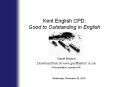 Kent English CPD: Good to Outstanding in English PowerPoint PPT Presentation