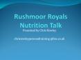Rushmoor Royals Nutrition Talk PowerPoint PPT Presentation