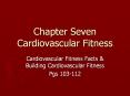 Chapter Seven Cardiovascular Fitness PowerPoint PPT Presentation