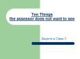 Ten Things the assessor does not want to see PowerPoint PPT Presentation