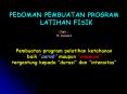 PEDOMAN PEMBUATAN PROGRAM LATIHAN FISIK PowerPoint PPT Presentation