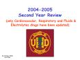 2004-2005 Second Year Review (only Cardiovascular, Respiratory and Fluids PowerPoint PPT Presentation