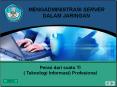 MENGADMINISTRASI SERVER DALAM JARINGAN PowerPoint PPT Presentation