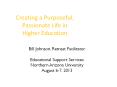 Creating a Purposeful, Passionate Life in Higher Education PowerPoint PPT Presentation