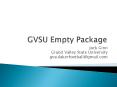 GVSU Empty Package PowerPoint PPT Presentation