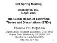 CNI Spring Meeting Washington, D.C. 5 April 2005 The Global Reach of Electronic Theses and Dissertations (ETDs) PowerPoint PPT Presentation