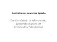 Geschichte der deutschen Sprache PowerPoint PPT Presentation