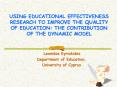 USING EDUCATIONAL EFFECTIVENESS RESEARCH TO IMPROVE THE QUALITY OF EDUCATION: THE CONTRIBUTION OF THE DYNAMIC MODEL PowerPoint PPT Presentation