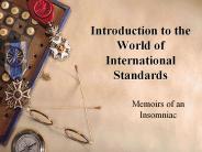 Introduction to the World of International Standards