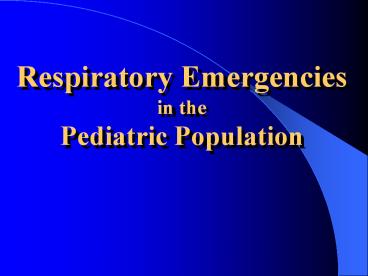 Respiratory Emergencies