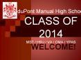 duPont Manual High School CLASS OF 2014 MST / HSU / VA / CMA / YPAS PowerPoint PPT Presentation
