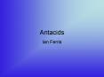 Antacids PowerPoint PPT Presentation