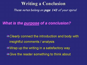 What is the purpose of a conclusion?