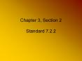 Chapter 3, Section 2 Standard 7.2.2 PowerPoint PPT Presentation