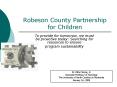 Robeson County Partnership for Children PowerPoint PPT Presentation