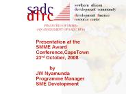 Presentation at the SMME Award Conference,CapeTown