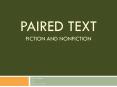 Paired Text Fiction and Nonfiction PowerPoint PPT Presentation