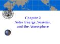 Chapter 2 Solar Energy, Seasons, and the Atmosphere PowerPoint PPT Presentation
