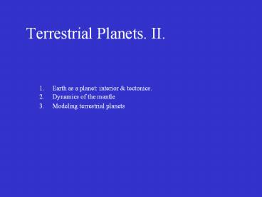 Terrestrial Planets. II.