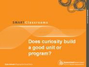 Does curiosity build a good unit or program?