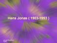 Hans Jonas ( 1903-1993 ) PowerPoint PPT Presentation