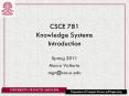 CSCE 781 Knowledge Systems Introduction PowerPoint PPT Presentation