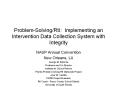Problem-Solving/RtI: Implementing an Intervention Data Collection System with Integrity PowerPoint PPT Presentation