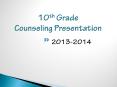 10th Grade Counseling Presentation PowerPoint PPT Presentation