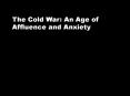 The Cold War: An Age of Affluence and Anxiety PowerPoint PPT Presentation
