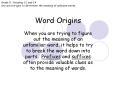 Grade 5 - Reading 1.2 and 1.4 Use word origins to determine the meaning of unknown words. PowerPoint PPT Presentation