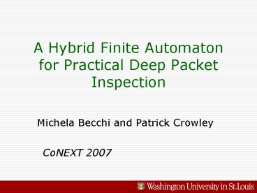 A Hybrid Finite Automaton for Practical Deep Packet Inspection