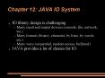 Chapter 12: JAVA IO System PowerPoint PPT Presentation