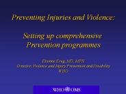 Preventing Injuries and Violence: